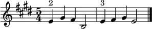  \relative c' {\set Staff.midiInstrument = #"tubular bells" \time 5/4 \key e \major e4^"2" gis fis b,2 | e4^"3" fis gis e2\bar "|."|}