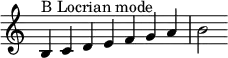  {
\override Score.TimeSignature #'stencil = ##f
\relative c' { 
  \clef treble \time 7/4
  b4^\markup { B Locrian mode } c d e f g a b2

} }
