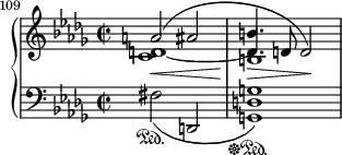 
    {
      \new PianoStaff <<
        \new Staff <<
            \new Voice \relative c'' {
                \set Score.currentBarNumber = #109
                \bar ""
                \clef treble \key bes \minor \time 2/2
                \override DynamicLineSpanner.staff-padding = #2.5
                \voiceOne a2(\< ais b4.\> d,8 d2)\!
                }
            \new Voice \relative c' {
                \clef treble \key bes \minor \time 2/2
                \voiceTwo <c d>1 b1
                }
            \new Voice \relative c' {
                \clef treble \key bes \minor \time 2/2
                \voiceTwo d1~ \stemUp d4.
                }
            >>
        \new Staff <<
            \new Voice \relative c {
                \clef bass \key bes \minor \time 2/2
                fis2\sustainOn_( d, <g d' g>1\sustainOff\sustainOn)
                }
            >>
    >> }
