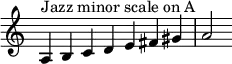  {
\override Score.TimeSignature #'stencil = ##f
\relative c' { 
  \clef treble \time 7/4
  a4^\markup { Jazz minor scale on A } b c d e fis gis a2 }

}

