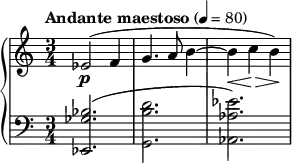  { \new PianoStaff << \new Staff \relative c' { \clef treble \time 3/4 \tempo "Andante maestoso" 4 = 80 ees2\p( f4 | g4. a8 b4~ | b\< c\!\> b\!) } \new Staff \relative c' { \clef bass \time 3/4 <bes ges ees,>2.( | <d b g,> | <ees aes, aes,>) } >> } 