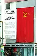 One of the last Soviet flags flown on the Kremlin, displayed at the Checkpoint Charlie Museum in Berlin