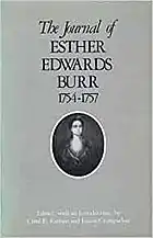 The Journal of Esther Edwards Burr, 1754-1757 edited by Carol F. Karlsen and Laurie Crumpacker