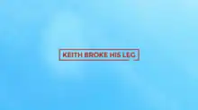 The title "Keith Broke His Leg" in red and all caps with the a box surrounding the title that is partially broken