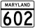 Maryland Route 602 marker