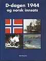 D-dagen 1944 – og norsk innsats, 2004