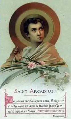 Saint Arcadius of Mauretania, martyr.