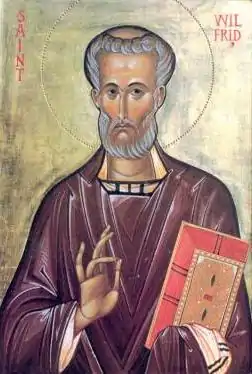 Saint Wilfrid, Bishop of York and Confessor.