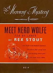 A brown, orange and white book cover. Calligraphic lettering reading "A Mercury Mystery" appears above a calligraphic dagger. Below is stencil-like type that identifies the book as "Meet Nero Wolfe by Rex Stout," and a line drawing of a large seated man. A promotional quote from the New York Daily News reads, "Nero Wolfe is an absolute knockout. The plot is fool-proof and the writing above par." Below is the book's price of 25 cents.