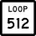 State Highway Loop 512 marker