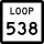 State Highway Loop 538 marker