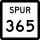 State Highway Spur 365 marker