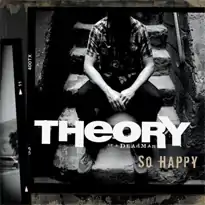 Cover for "So Happy" single by Theory of a Deadman.