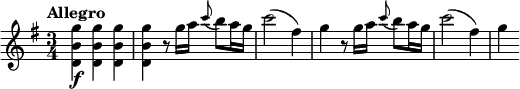 
\relative c''' {
  \tempo "Allegro"
  \key g \major
  \time 3/4
  <g b, d,>4\f q q |
  q4 r8 g16 a \appoggiatura c8 b a16 g |
  c2( fis,4) |
  g4 r8 g16 a \appoggiatura c8 b a16 g |
  c2( fis,4) |
  g4
}
