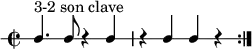 
\new RhythmicStaff {
   \clef percussion
   \time 2/2
   \repeat volta 2 { c4.^\markup { "3-2 son clave" } c8 r4 c r c c r }
}
